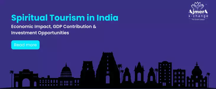 Spiritual Tourism in India,Economic Impact, GDP Contribution & Investment Opportunities